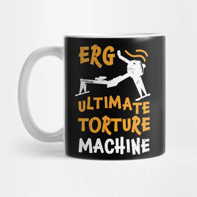 ERG ultimate torture machine - rowing athlete - rowing gift idea by Anodyle